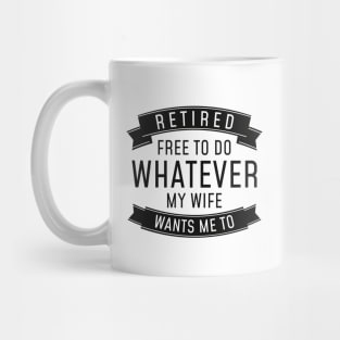 Retired Whatever Mug